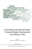 Ann E. Barron, Robert D Tennyson, E Barron, Robert Tennyson, Robert D. Tennyson - Automating Instructional Design: Computer-Based Development and Delivery Tools