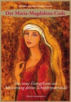 Reint Gaastra, Gaastra-Levi, Gaastra-Levin, Gabriel Gaastra-Levin, Gabriela Gaastra-Levin, Reint Gaastra-Levin... - Der Maria Magdalena Code