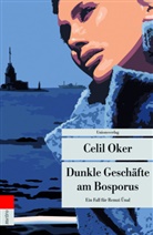 Celil Oker, Celil Oker - Dunkle Geschäfte am Bosporus
