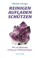 Michael Gienger - Reinigen Aufladen Schützen