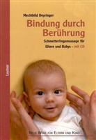 Mechthild Deyringer - Bindung durch Berührung, m. Audio-CD