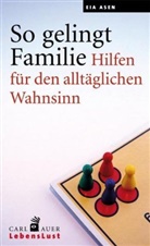Eia Asen - So gelingt Familie