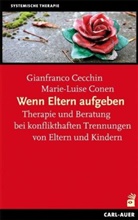 CECCHI, Gianfranc Cecchin, Gianfranco Cecchin, Conen, Marie-Luise Conen - Wenn Eltern aufgeben