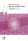 Organization For Economic Cooperat Oecd, Oecd Publishing, Organization for Economic Co-Operation a, Graham Vickery, Sacha Wunsch-Vincent - Participative Web and User-Created Content: Web 2.0, Wikis, and Social Networking