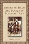 William R. Roff - Studies in Islam and Society in Southeast Asia