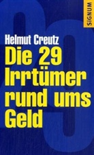 Helmut Creutz - Die 29 Irrtümer rund ums Geld