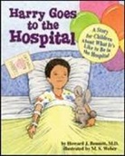 Howard Bennett, Howard J. Bennett, M. S. Weber, Michael Weber - Harry Goes to the Hospital