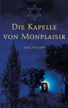Axel Philippi - Die Kapelle von Monplaisir