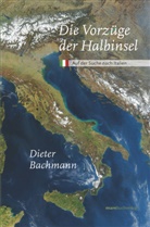 Dieter Bachmann - Die Vorzüge der Halbinsel