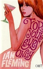 Ian Fleming - For Your Eyes Only