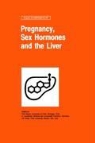 I. M. Arias, U. Leuschner, H. B. Reyes, H.B. Reyes - Pregnancy, Sex Hormones and the Liver