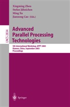 Jiannong Cao, Stefan Jähnichen, Ming Xu, Xingming Zhou - Advanced Parallel Processing Technologies