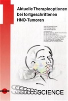 Martin Burian, Gabriela Kornek, Edgar Selzer, Gabriela Kornek - Aktuelle Therapieoptionen bei fortgeschrittenen HNO-Tumoren
