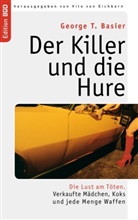 George T Basier, George T. Basier, Vito von Eichborn, Vit von Eichborn, Vito von Eichborn - Der Killer und die Hure