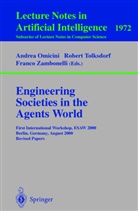 Andrea Omicini, Robert Tolksdorf, Franco Zambonelli - Engineering Societies in the Agents World