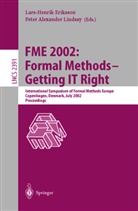 Lars-Henrik Eriksson, Peter A. Lindsay - FME 2002: Formal Methods - Getting IT Right