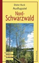 Dieter Buck - Ausflugsziel Nordschwarzwald