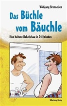 Wolfgang Brenneisen, Sepp Buchegger - Das Büchle vom Bäuchle