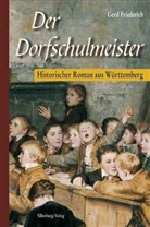 Gerd Friederich - Der Dorfschulmeister