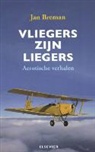 J. Breman, Jan Breman, T. van Winssen, Tonny van Winssen - Vliegers zijn liegers