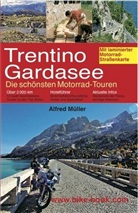 Alfred Müller - Trentino, Gardasee, Die schönsten Motorrad-Touren