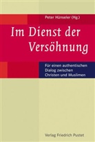 Peter Hünseler - Im Dienst der Versöhnung