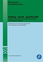 Micha Brumlik, Hans Merkens, Mich Brumlik, Micha Brumlik, Merkens, Merkens... - bildung. macht. gesellschaft