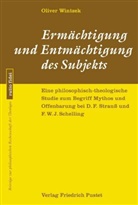 Oliver Wintzek - Ermächtigung und Entmächtigung des Subjekts