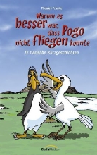 Thomas Franke - Warum es besser war, dass Pogo nicht fliegen konnte