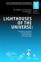 E. Churazov, Eugene Churazov, M. Gilfanov, Marat Gilfanov, R. Sunyaev, Rashid Sunyaev - Lighthouses of the Universe: The Most Luminous Celestial Objects and Their Use for Cosmology