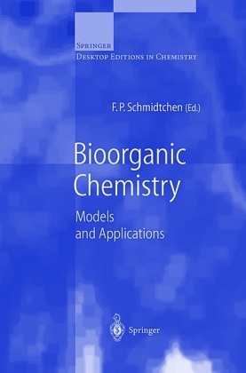 F. P. Schmidtchen, F.P. Schmidtchen - Bioorganic Chemistry - Models and Applications