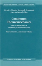Gérard A Maugin, Raymonde Drouot, Gérard A. Maugin, Françoi Sidoroff, François Sidoroff - Continuum Thermomechanics