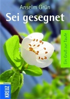 Grün Anselm, Göppel, Grü, Andrea Göppel - Sei gesegnet