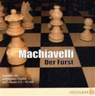 Niccolo Machiavelli, Niccolò Machiavelli, Anette Daugardt, Uwe Neumann, Jörg Lehmann - Der Fürst, Audio-CD (Audio book)
