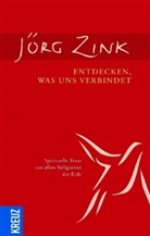 Jörg Zink, Jörg Zink - Entdecken, was uns verbindet