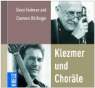 Clemens Bittlinger, Giora Feidman - Klezmer und Choräle, 1 Audio-CD (Audio book)