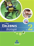 Erlebnis Biologie/NI - 2: Erlebnis Biologie / Erlebnis Biologie - Ausgabe 2007 für Hauptschulen in Hessen und Niedersachsen