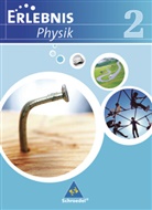 Dieter Cieplik, Michael Fabian, Tom Menzel, Heike Möller, Hans Tegen - Erlebnis Physik, Ausgabe Realschule 2007 Niedersachsen - 2: Erlebnis Physik - Ausgabe 2007 für Realschulen in Niedersachsen