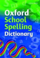 R E Allen, Robert Allen, Oxford Dictionaries - Oxford School Spelling Dictionary