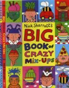 Nick Sharratt - Big Book of Crazy Mix-Ups
