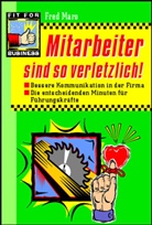 Fred Maro - Mitarbeiter sind so verletzlich!