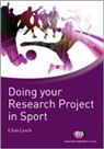Chris Lynch, Lynch Chris - Doing Your Research Project in Sport