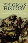 Alan Baker - The Enigmas of History