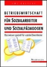 Uwe Kaspers - Betriebswirtschaft für Sozialarbeiter und Sozialpädagogen