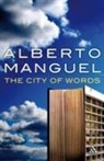 Alberto Manguel - The City of Words