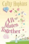 Cathy Hopkins - All Mates Together