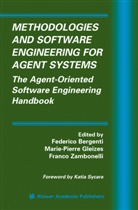Federico Bergenti, Marie-Pierre Gleizes, Franco Zambonelli - Methodologies and Software Engineering for Agent Systems
