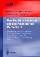 Hans-Joachim Heinemann, J. Heinemann, R. Hilbig, Reinhard Hilbig, Apl. Prof. Dr. -Ing. Ulrich Rist, U. Rist... - New Results in Numerical and Experimental Fluid Mechanics III