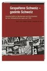 Christi Bolliger, Christian Bolliger, Wolf Linder, Regula Zürcher - Gespaltene Schweiz – geeinte Schweiz