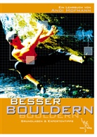 Andi Hofmann, Eberhard Köpf - Besser Bouldern